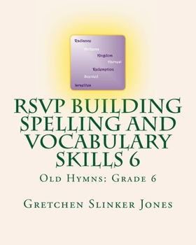 Paperback RSVP Building Spelling and Vocabulary Skills 6: Old Hymns: Grade 6 Book