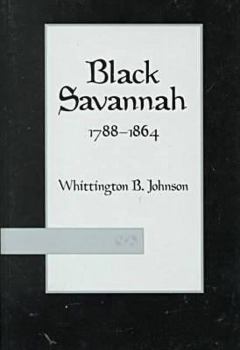 Paperback Black Savannah, 1788-1864 Book