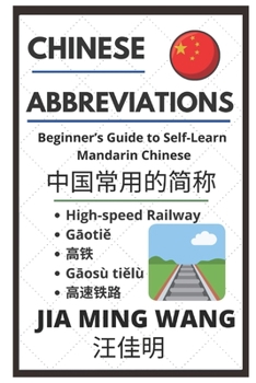 Paperback Chinese Abbreviations: Beginner's Guide to Self-Learn Mandarin Chinese Book