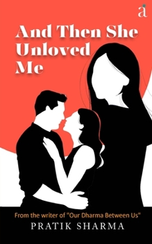 Paperback And Then She Unloved Me Book