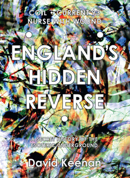 Paperback England's Hidden Reverse, Revised and Expanded Edition: A Secret History of the Esoteric Underground Book
