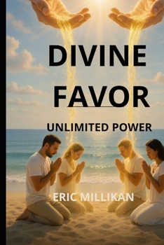 Divine Favor: Obtaining Unlimited Power