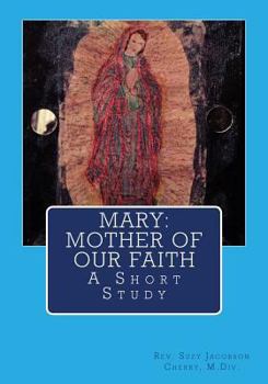 Paperback Mary: Mother of our Faith: A Short Study Book