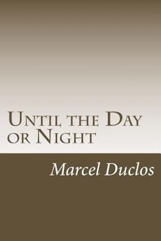 Paperback Until the Day or Night Book