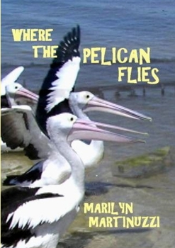 Paperback Where the Pelican Flies Book