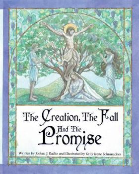 Paperback The Creation, The Fall and The Promise Book