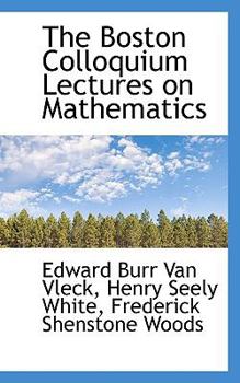 The Boston Colloquium Lectures on Mathematics