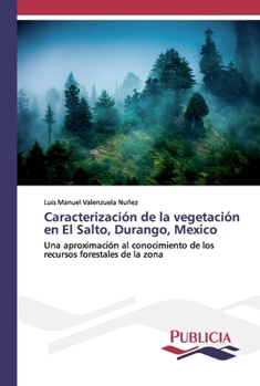 Paperback Caracterización de la vegetación en El Salto, Durango, Mexico [Spanish] Book