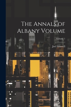 Paperback The Annals of Albany Volume; Volume 1 Book