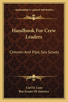 Handbook For Crew Leaders: Chevron And Pipe, Sea Scouts