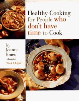 Hardcover Healthy Cooking for People Who Don't Have Time to Cook Book