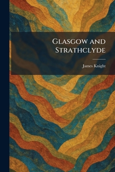 Paperback Glasgow and Strathclyde Book