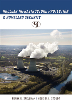 Paperback Nuclear Infrastructure Protection and Homeland Security Book