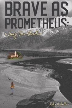 Paperback Brave as Prometheus: A Leafy Tom Adventure Book