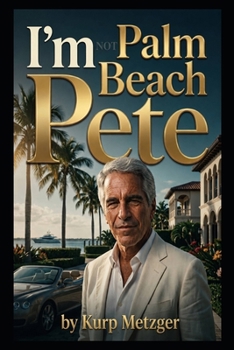 Paperback I'm NOT Palm Beach Pete Book