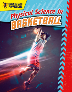 Library Binding Physical Science in Basketball Book