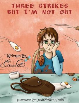 Paperback Three Strikes But I'm Not Out: A Story by Elana B. Book