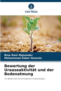 Paperback Bewertung der Ureaseaktivität und der Bodenatmung [German] Book