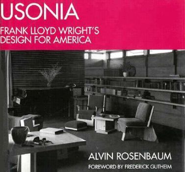 Hardcover Usonia: Frank Lloyd Wright's Design for America Book