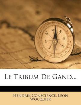 Paperback Le Tribum de Gand... [French] Book