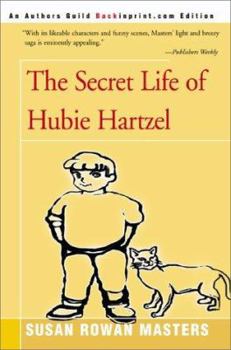 Paperback The Secret Life of Hubie Hartzel Book