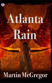 Paperback Atlanta Rain: A 24 novel Book
