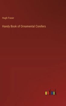Hardcover Handy Book of Ornamental Conifers Book