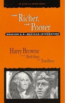 Paperback For Richer, for Poorer: Shaping U.S.-Mexican Integration Book