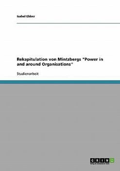 Paperback Rekapitulation von Mintzbergs "Power in and around Organisations" [German] Book