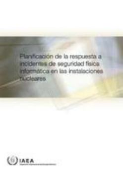 Paperback Computer Security Incident Response Planning at Nuclear Facilities (Spanish Edition) [Spanish] Book