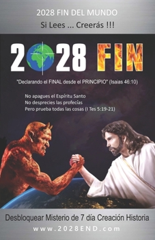 Paperback 2028 Fin: Declarando el Final Desde el Principio (Spanish Edition) [Spanish] Book