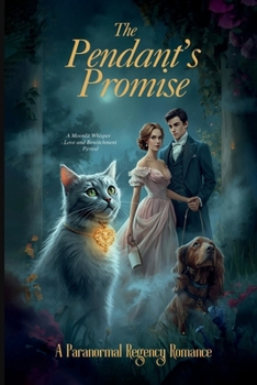 Paperback The Pendant’s Promise: A Paranormal Regency Romance Holly Hardin Book