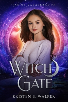 Witch Gate - Book #3 of the Fae of Calaveras