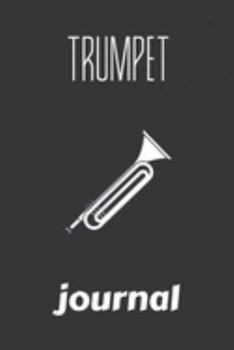 trumpet journal: small lined Trumpet Notebook / Travel Journal to write in (6'' x 9'') 120 pages