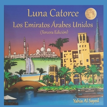 Paperback Luna Catorce: Los Emiratos Arabes Unidos [Spanish] Book