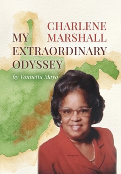 Hardcover Charlene Marshall: My Extraordinary Odyssey Book