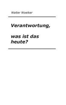 Paperback Verantwortung, was ist das heute? [German] Book