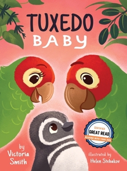 Hardcover Tuxedo Baby: A Little Penguin Gets A Home Book