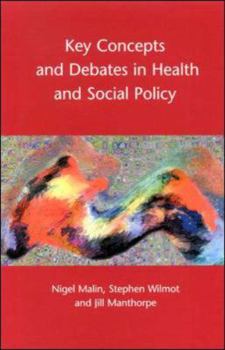 Key Concepts And Debates In Health and Social Policy