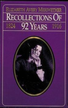 Paperback Recollections of 92 Years, 1824-1916 Book