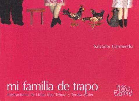 Hardcover Mi Familia de Trapo [Spanish] Book