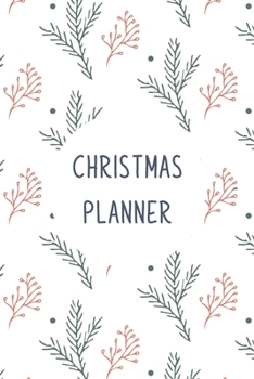 Paperback Christmas Planner: A 6 x 9 Journal/Notebook. Holiday Planner/Christmas Organiser: Plan Your Perfect Christmas. Calendar And To Do List Book