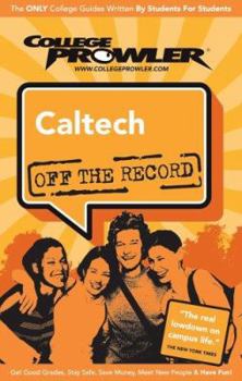 Paperback Caltech CA (College Prowler: Caltech Off the Record) Book