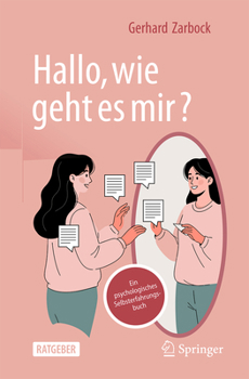 Paperback "Hallo, Wie Geht Es Mir?": Ein Psychologisches Selbsterfahrungsbuch [German] Book