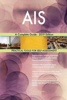 Paperback AIS A Complete Guide - 2019 Edition Book