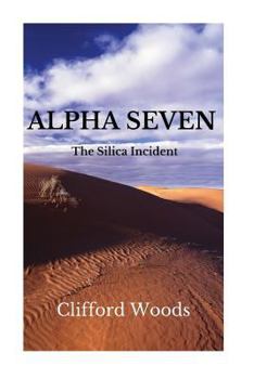 Paperback Alpha Seven: The Silica Incident Book