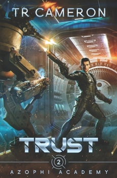 Trust - Book #2 of the Azophi Academy