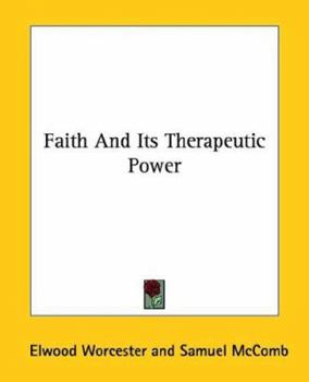 Paperback Faith And Its Therapeutic Power Book