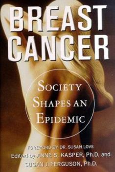 Hardcover Breast Cancer: Society Shapes an Epidemic Book