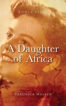 Hardcover Roni's Story: A Daughter of Africa Book